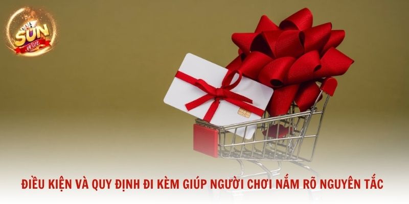Điều kiện và quy định đi kèm nhằm giúp người chơi nắm rõ nguyên tắc