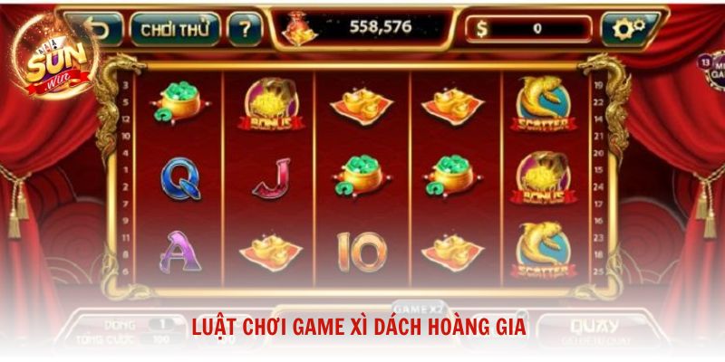 Luật chơi game Xì Dách Hoàng Gia